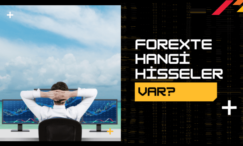Forexte Hangi Hisseler Var