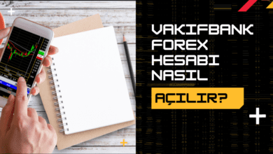 Vakıfbank Forex Hesabı Nasıl Açılır
