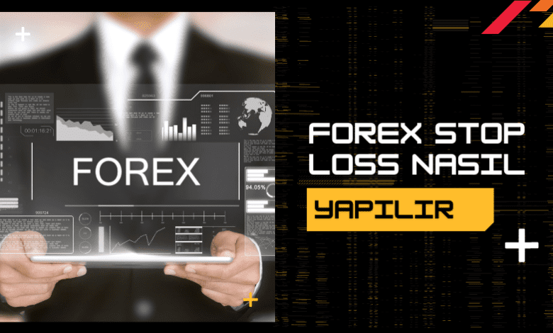 Forex Stop Loss Nasıl Yapılır